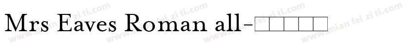 Mrs Eaves Roman all字体转换